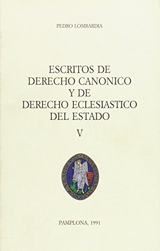 Escritos de Derecho Canónico y de Derecho eclesiástico del Estado