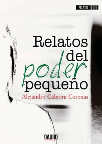 Relatos del poder pequeño