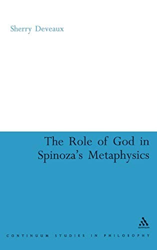 ROLE OF GOD IN SPINOZA'S METAPHYSICS