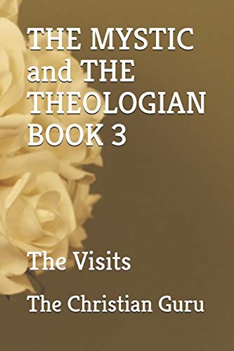 MYSTIC and the THEOLOGIAN BOOK 3