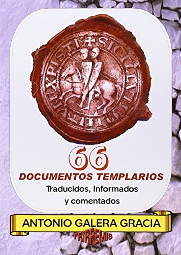 66 Documentos Temlarios. Traducidos, Informados y Comentados