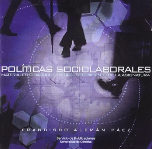 Políticas socio.laborales. Materiales didácticos para el siguimiento de la asignatura