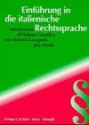 Einführung in die italienische Rechtssprache. L'italiano giuridico Lavorare sui testi.
