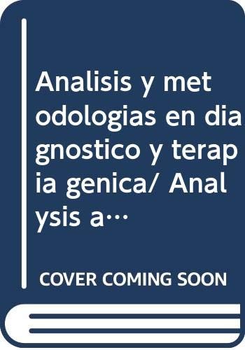 Análisis y meodologías en diagnóstico y terapia génica