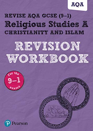 Revise AQA GCSE  Religious Studies a Christianity and Islam Revision Workbook