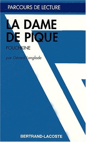 LA DAME DE PIQUE - PARCOURS DE LECTURE