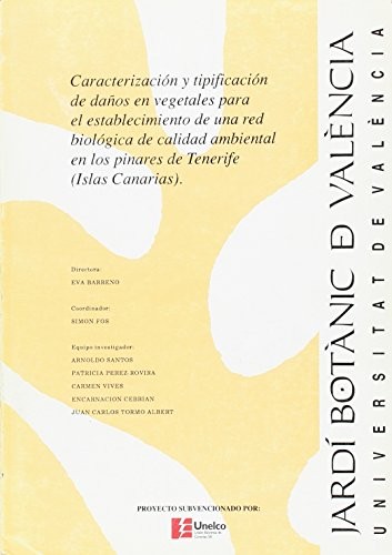 Caracterización y tipificación de daños en vegetales para el establecimiento de una red biológica de calidad ambiental en los pinares de Tenerife