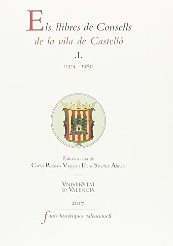 Els llibres de Consells de la vila de Castelló I