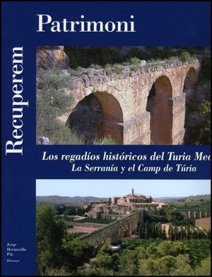 Los regadíos históricos del Turia Medio