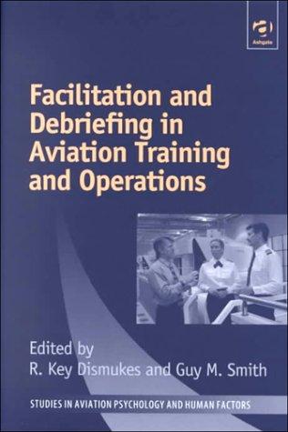 Facilitation and debriefing in aviation training and operations
