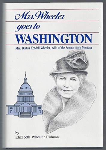 Mrs. Wheeler goes to Washington