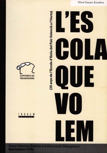 L'escola que volem. XXV anys d'escola d'estiu al País Valencià