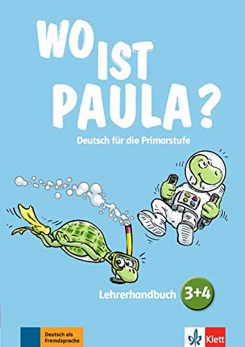 Wo is Paula ? 3-4 - Livre du professeur
