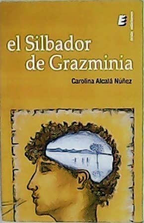 El silbador de Grazminia