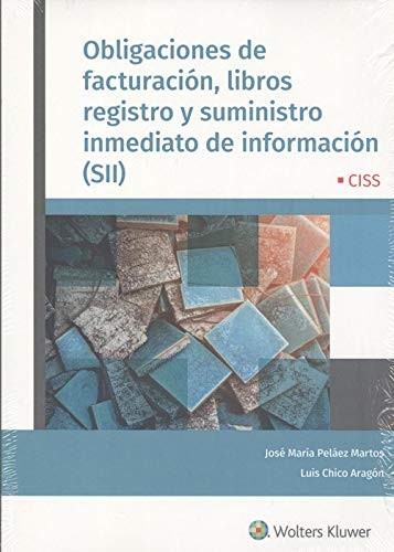 Obligaciones de facturación, libros de registro y suministro inmediato de información