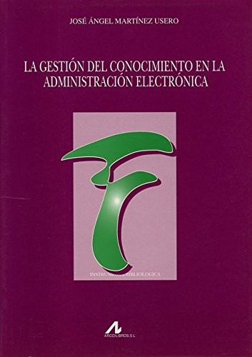 La gestión del conocimiento en la administración electrónica