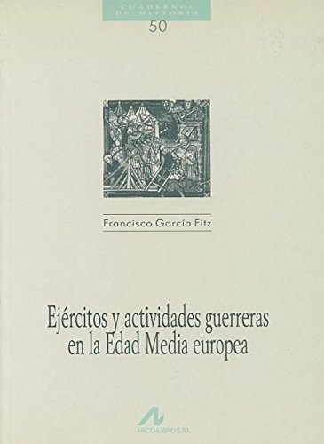 Ejércitos y actividades guerreras en la edad media europea