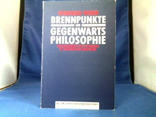 Brennpunkte der Gegenwartsphilosophie
