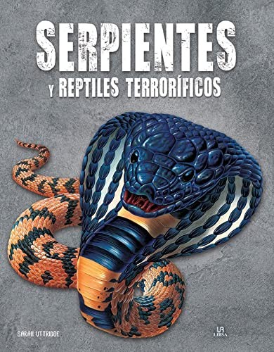 Serpientes y Reptiles Terroríficos