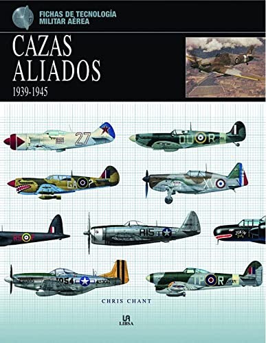 Cazas aliados 1939-1945 / Allied Fighters 1939-45