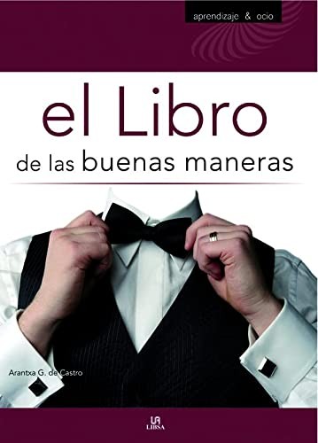 El libro de las buenas maneras / The Book of Good Manners