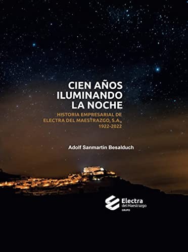 CIEN AÑOS ILUMINANDO LA NOCHE ELECTRA DEL MAESTART