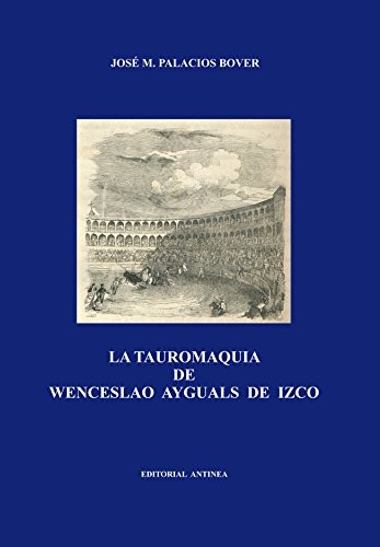 La Tauromaquia de Ayguals de Izco