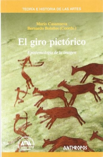 GIRO PICTORICO. EPISTEMOLOGIA DE LA IMAGEN, EL