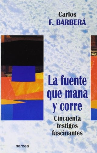 La fuente que mana y corre