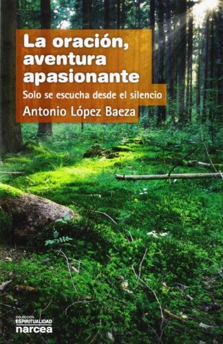 La oración, aventura apasionante