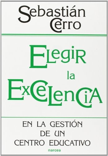 Elegir la excelencia