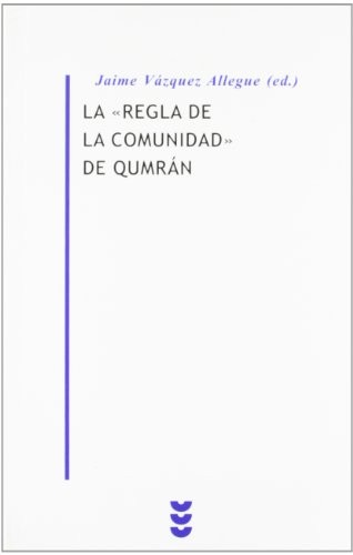 La Regla de la comunidad de Qumrám