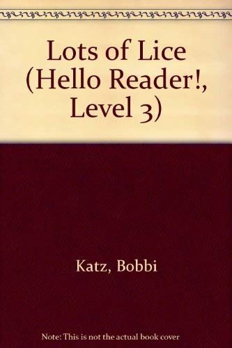 Lots of Lice (Hello Reader!, Level 3)