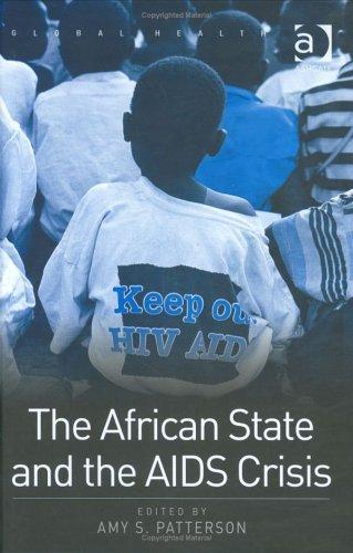 The African State And the AIDS Crisis (Global Health)