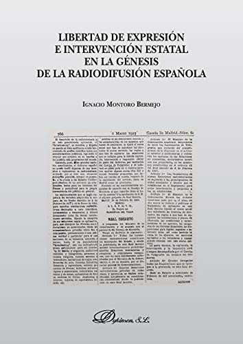 Libertad de expresión e intervención estatal en la génesis de la radiodifusión española.