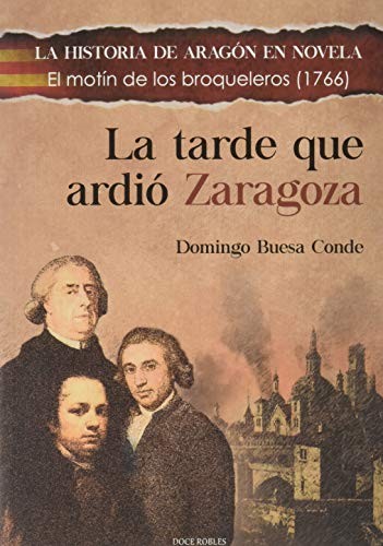 LA TARDE QUE ARDIÓ ZARAGOZA