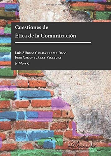 CUESTIONES DE ETICA DE LA COMUNICACION
