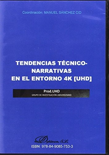 Tendencias técnico-narrativas en el entorno 4K [UHD] DVD