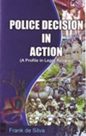 Police decision in action
