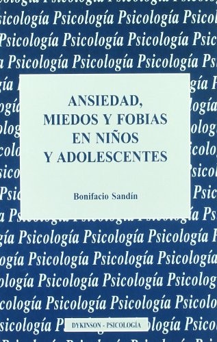 Ansiedad, miedos y fobias en niños y adolescentes