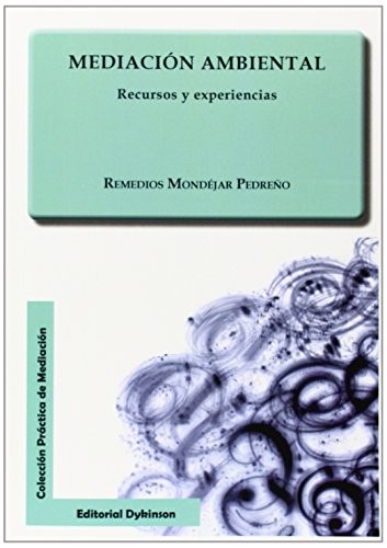 Mediación ambiental. Recursos y experiencias