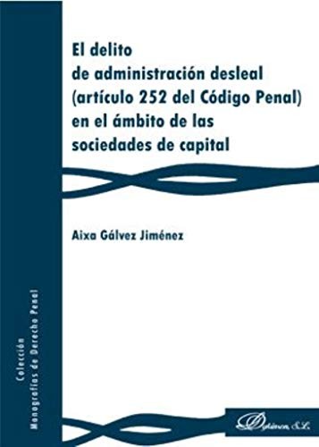 El delito de administración desleal  en el ámbito de las sociedades de capital