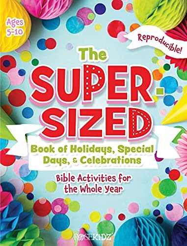 Super-Sized Book of Holidays, Special Days, and Celebrations