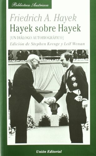 Hayek sobre Hayek