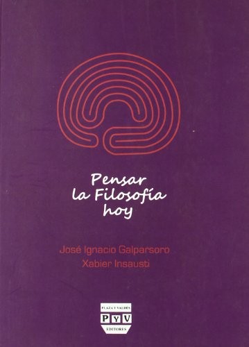 PENSAR LA FILOSOFÍA HOY