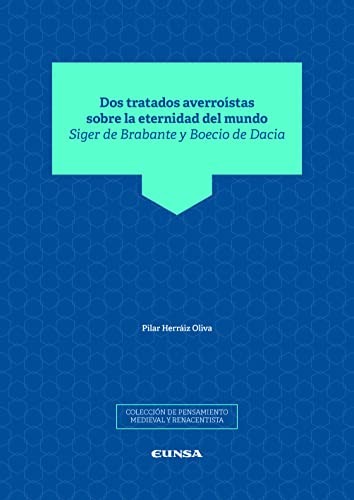 Dos tratados averroístas sobre la eternidad del mundo