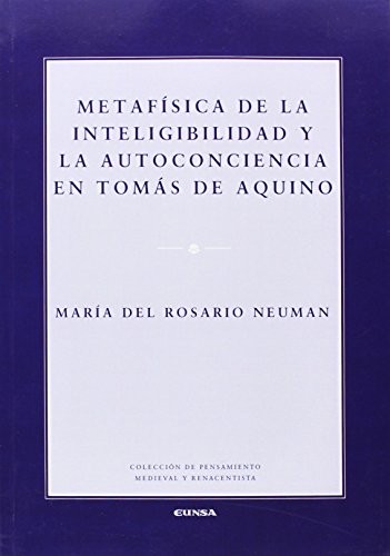Metafísica de la inteligibilidad y la autoconciencia en Tomás de Aquino