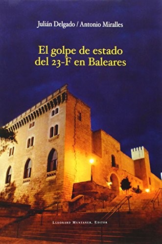 El golpe de estado del 23-F en Baleares