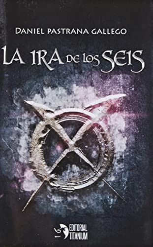 La ira de Los Seis