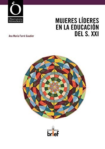 MUJERES LÍDERES EN LA EDUCACIÓN DEL S. XXI